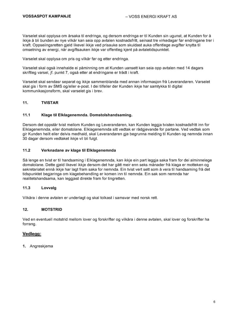 Leveringsvilkår Vossaspot Kampanje 6